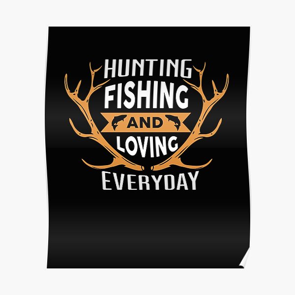 Free Free 273 Hunting Fishing Loving Everyday Svg Free SVG PNG EPS DXF File