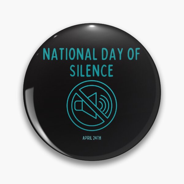 Item preview, National Day of Silence April 24th designed and sold by Lisa Lucero.