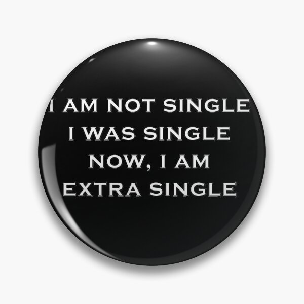 Item preview, I am extra single designed and sold by Catsloversdotme.