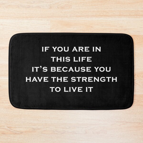 Item preview, You have the strength to live this life  designed and sold by Catsloversdotme.