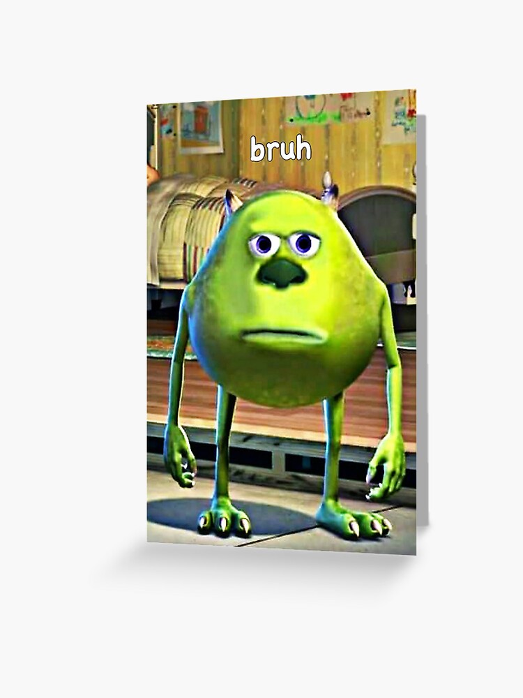 Monsters Inc Meme Greeting Cards for Sale