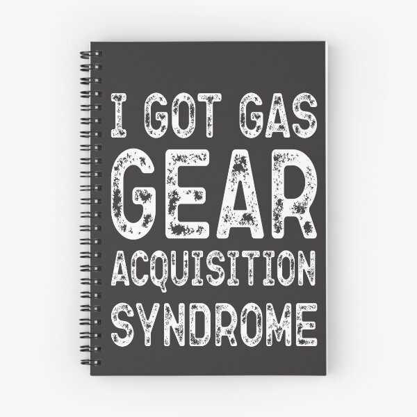 Item preview, I Got Gas Gear Acquisition Syndrome designed and sold by AscendMerch.