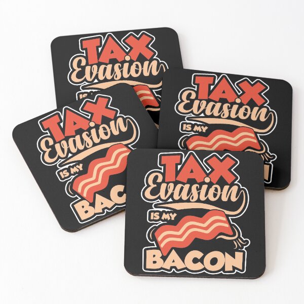 Item preview, Tax Evasion Is My Bacon | Financial Meme Satire designed and sold by GravitiTees.