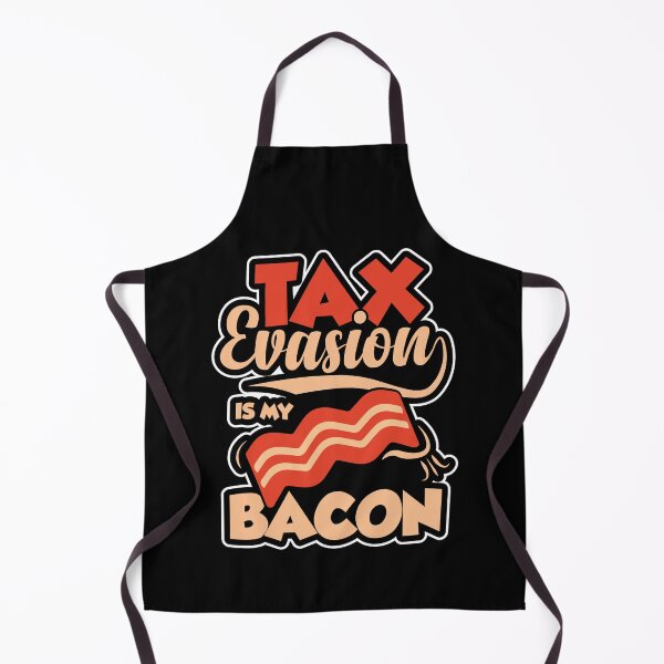 Item preview, Tax Evasion Is My Bacon | Financial Meme Satire designed and sold by GravitiTees.