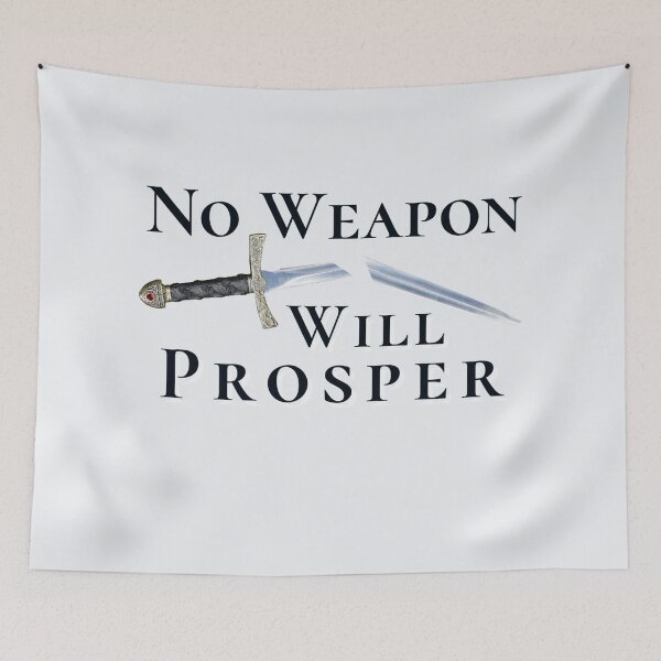 Item preview, No Weapon Will Prosper - Isaiah 54:17 designed and sold by dkgivens.
