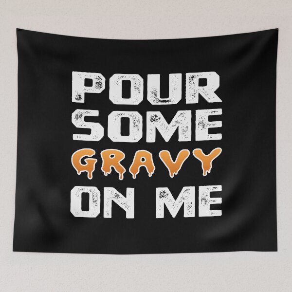 Item preview, Pour Some Gravy On Me Funny Turkey Thanksgiving Costume Gifts Tee designed and sold by PrintOfi.