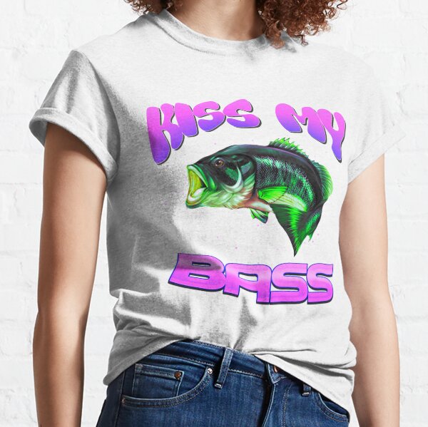 Kiss My Bass T-Shirts for Sale