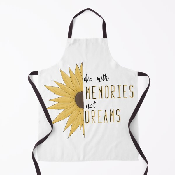 Item preview, Die with memories not dreams sunflower designed and sold by Christiana Nicole.