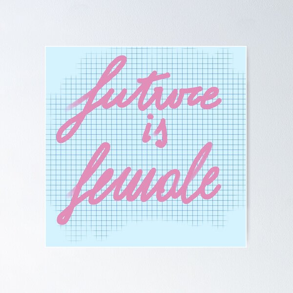 Item preview, Future is female designed and sold by NomiBee.