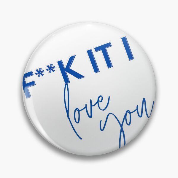 Item preview, F it I love you designed and sold by FourNuns.