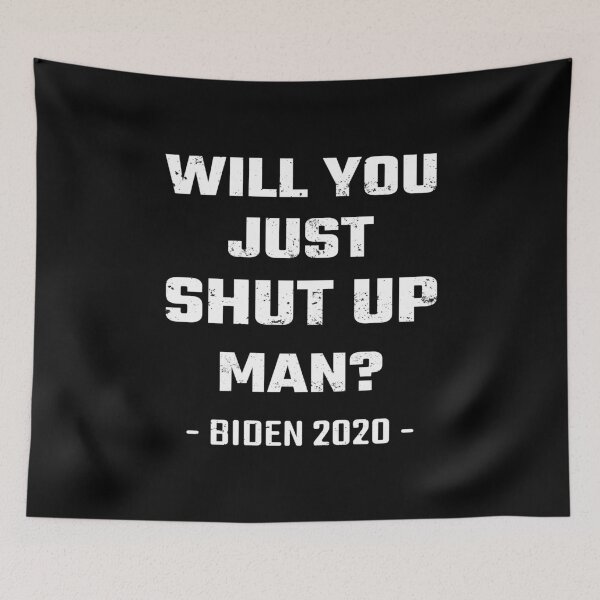 Item preview, Will You Just Shut Up Man? designed and sold by LotusBlue77.