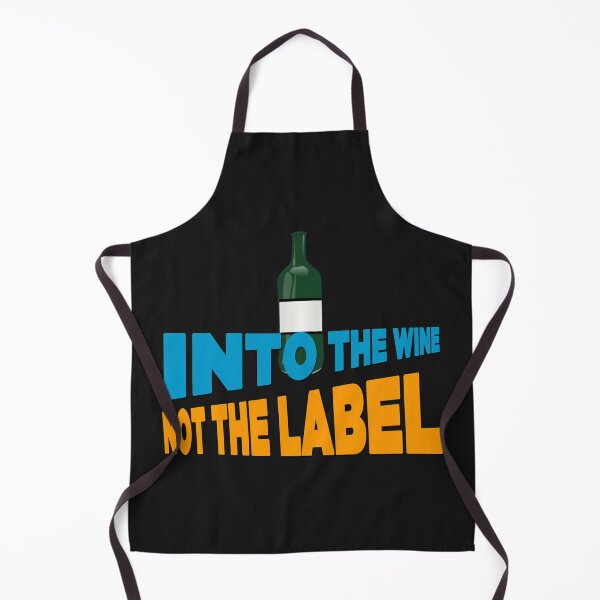 Item preview, Into The Wine Not The Label - Cool Wine Bottle And Text Effects Trend Gift Idea designed and sold by leo121687.