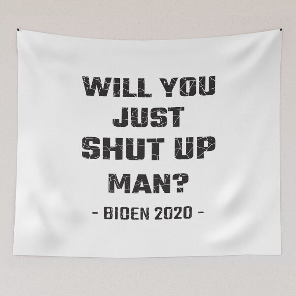 Item preview, Will You Just Shut Up Man? designed and sold by LotusBlue77.