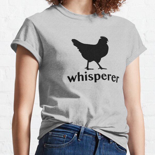 Poulet Whisperer Poulailler Agriculteur Cadeau T-Shirt 