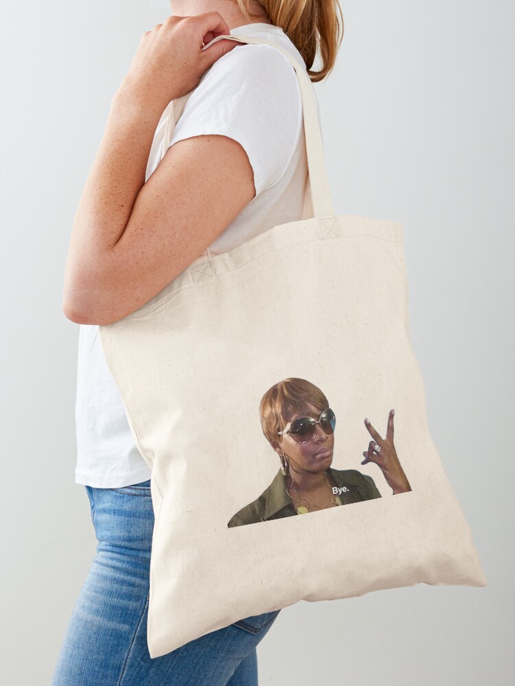 nene leakes BYE! Tote Bag for Sale by ematzzz