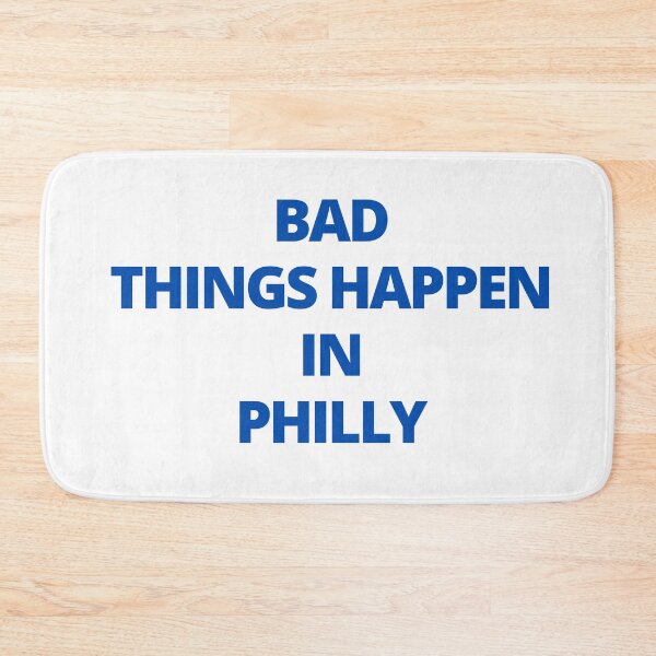 Item preview, bad things happen in philadelphia gritty designed and sold by morrismorgan.