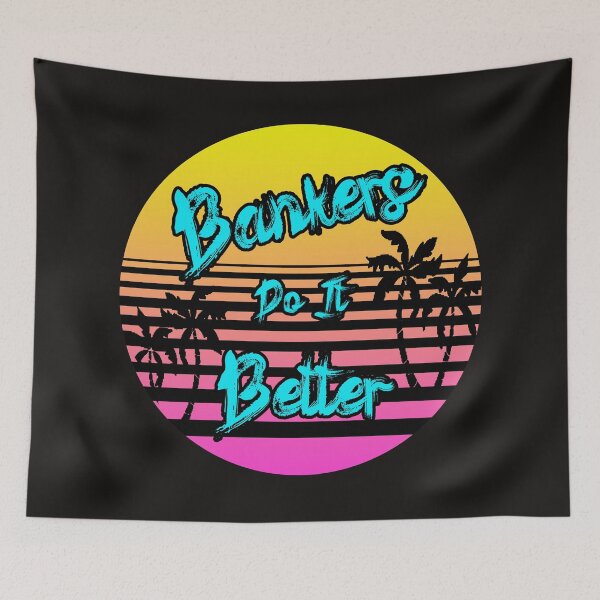 Item preview, Bankers Do It Better  designed and sold by montezwalls.