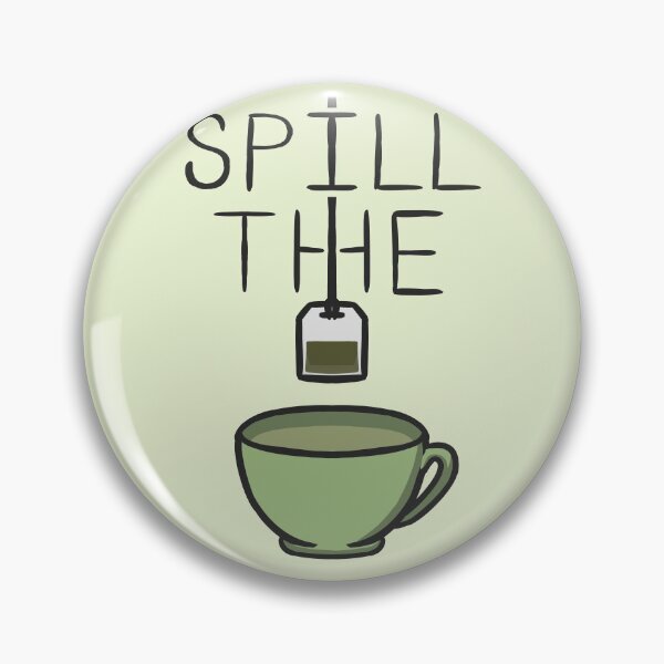 Item preview, spill the tea designed and sold by BluishLemonade.