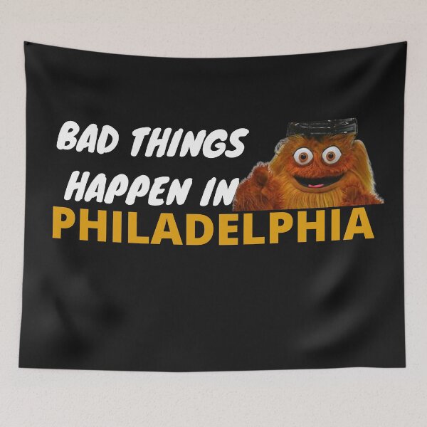 Item preview, bad things happen in philadelphia gritty designed and sold by morrismorgan.
