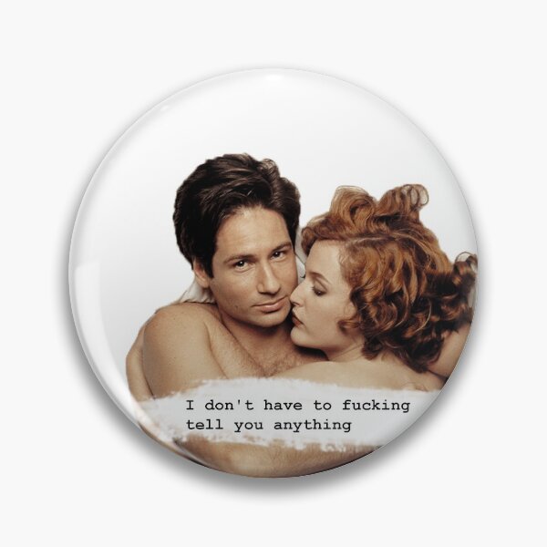 Item preview, Gillian Anderson David Duchovny I don't have to fucking tell you anything designed and sold by stanasgillian.