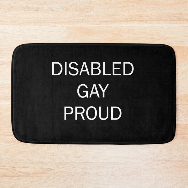Item preview, DISABLED GAY PROUD designed and sold by uniqueitems.