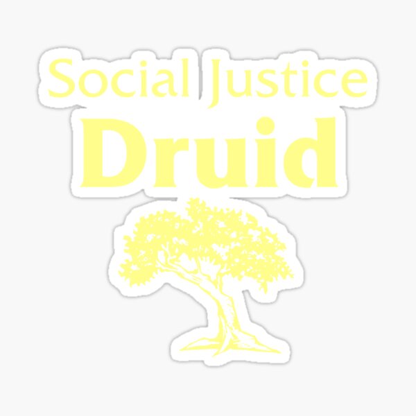Social Justice Druid Sticker