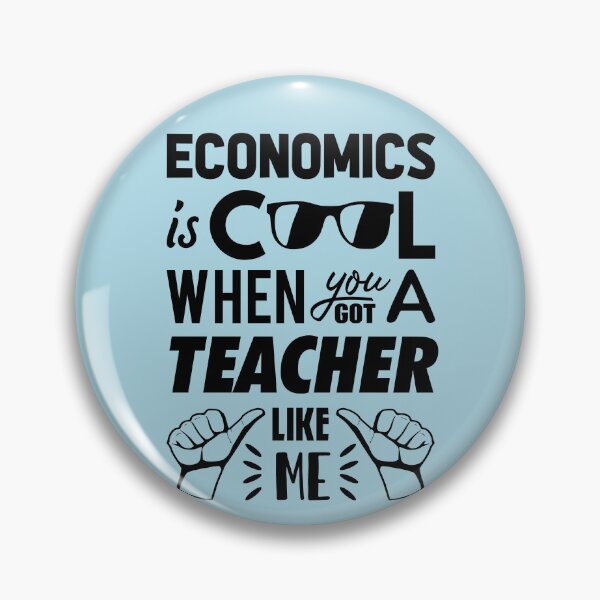 Item preview, Economics Teacher: Economics is cool when you got a teacher like me designed and sold by Artyselley.