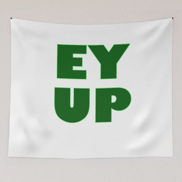 Item preview, Ey Up Sheffield Leeds Bradford Yorkshire designed and sold by incurablehippie.
