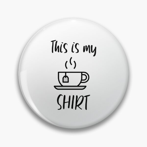 Item preview, This is my "Tea" Shirt designed and sold by CozyMarket.