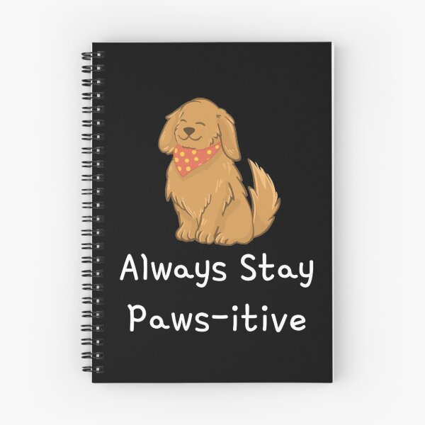 Item preview, Always Stay Paws-itive designed and sold by NattyTees.