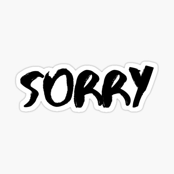 Sorry sticker on sale