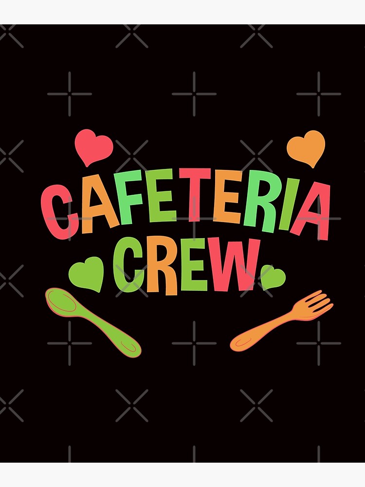 "Cafeteria Crew Lunch Lady Food Server Gift" Poster by FY83 Redbubble