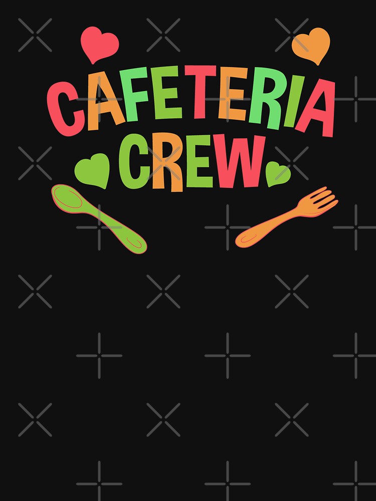 "Cafeteria Crew Lunch Lady Food Server Gift" Tshirt by FY83 Redbubble