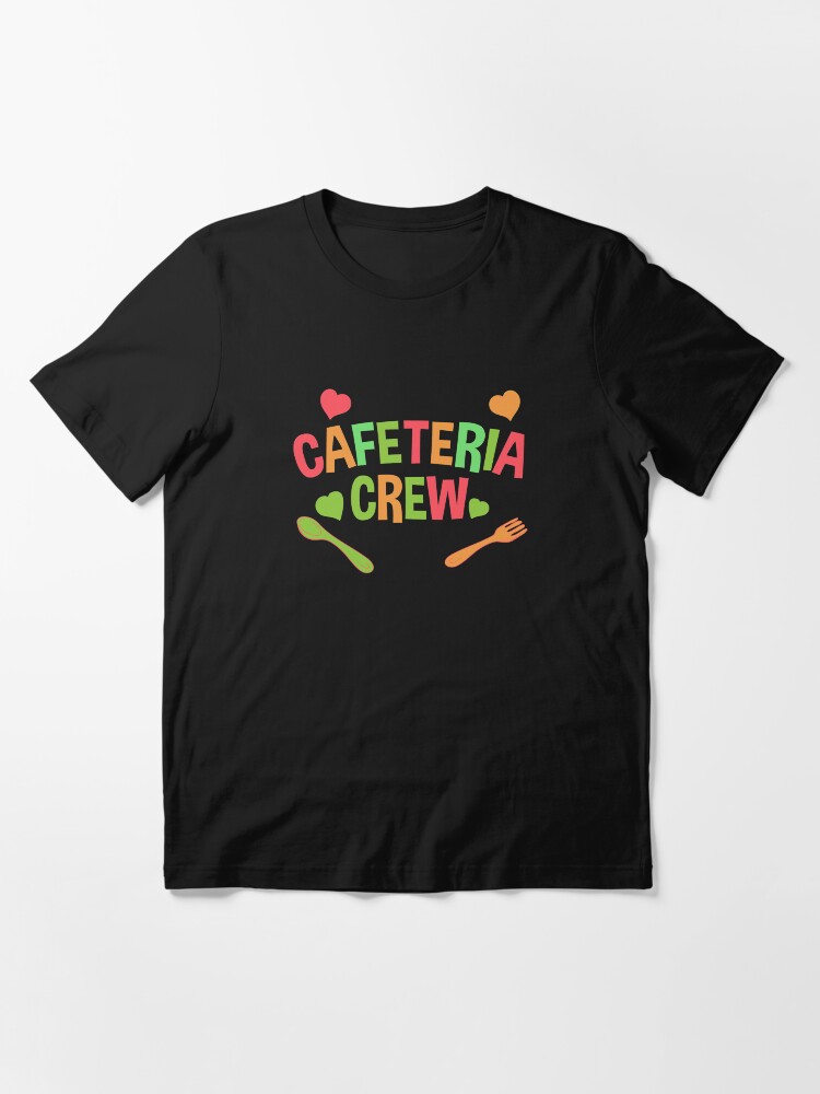 "Cafeteria Crew Lunch Lady Food Server Gift" Tshirt for Sale by FY83