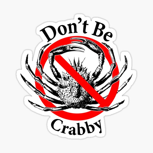 Don't Be Crabby - Be Positive - Be in a Good Mood Sticker