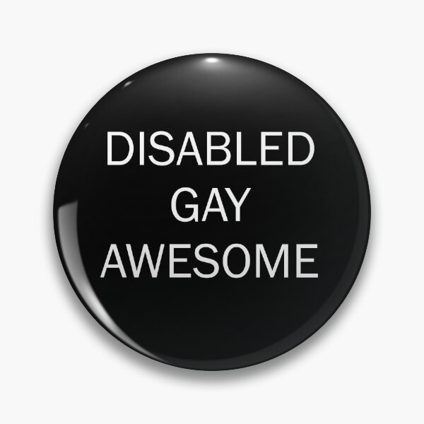 Item preview, DISABLED GAY AWESOME designed and sold by uniqueitems.