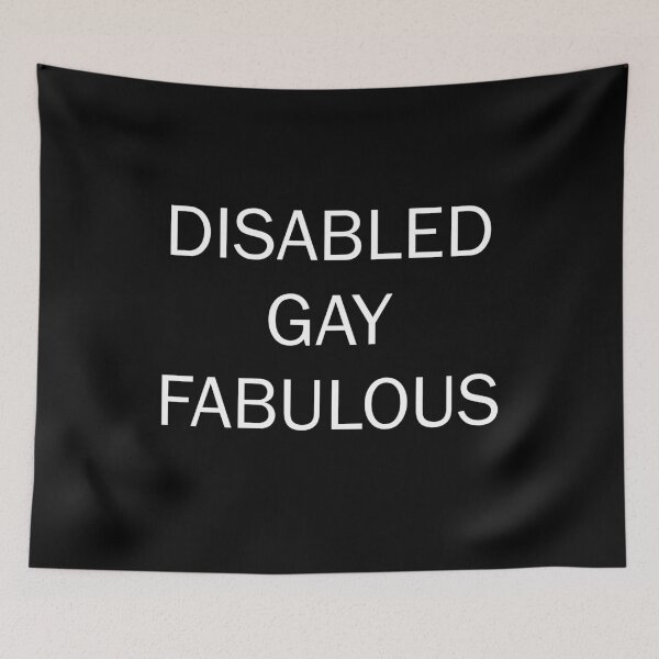 Item preview, DISABLED GAY FABULOUS designed and sold by uniqueitems.
