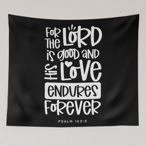 Item preview, For The Lord Is Good And His Love Endures Forever designed and sold by CatsCrew.