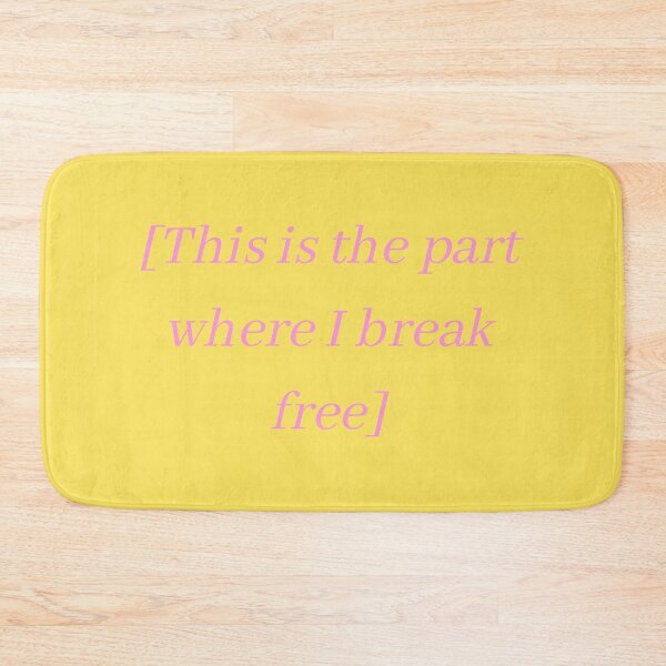 Item preview, pink vers. This is the part where I break free designed and sold by SpicyCherrys.