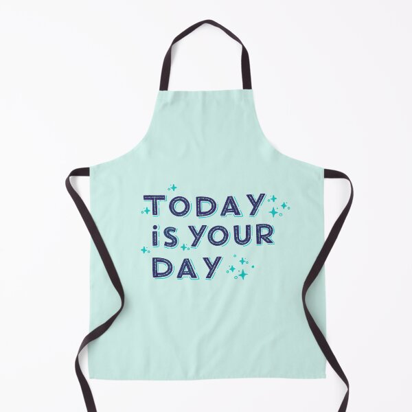 Item preview, Today is your day designed and sold by Katbydesign.