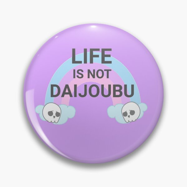 Item preview, Copy of Life is not Daijoubu designed and sold by ashleafjb.