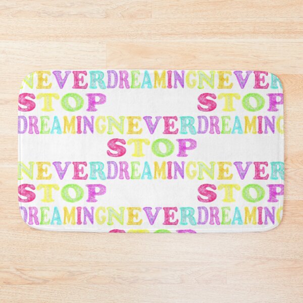 Item preview, Never stop dreaming designed and sold by StylishSpectrum.