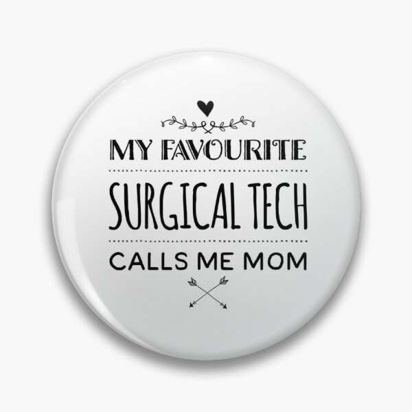 Item preview, My Favourite Surgical Tech Calls me MOM! designed and sold by Marcus Wong.