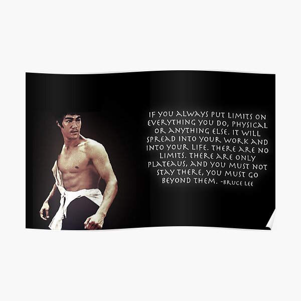 Bruce Lee Always Put Limits Poster