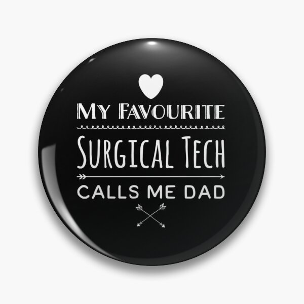 Item preview, My Favourite Surgical Tech Calls me DAD! designed and sold by Marcus Wong.