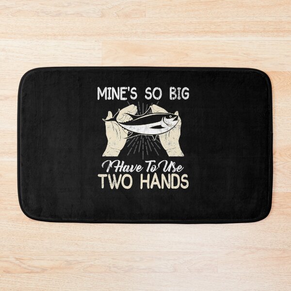 Item preview, Mines So Big I Have to Use Two Hands T Shirt Funny Fishing Graphic Humor designed and sold by Simeon	 Dorelus.