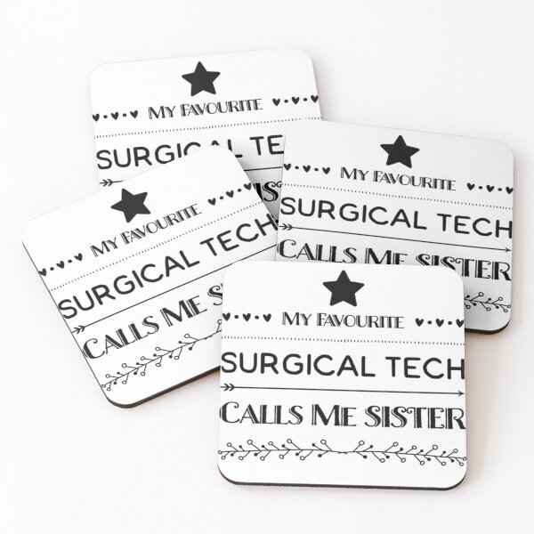 Item preview, My Favourite Surgical Tech Calls me SISTER! designed and sold by Marcus Wong.