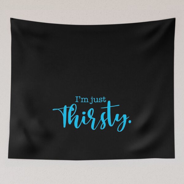 Item preview, I’m just thirsty funny blue designed and sold by PangPrints.