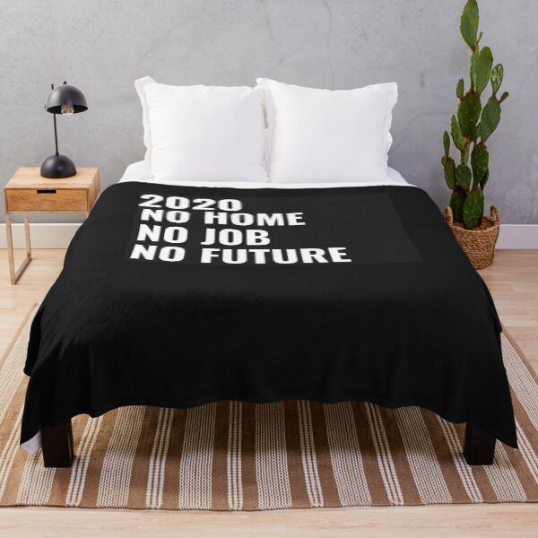 Item preview, 2020 NO HOME NO JOB NO FUTURE designed and sold by GILLES VAZIRI.