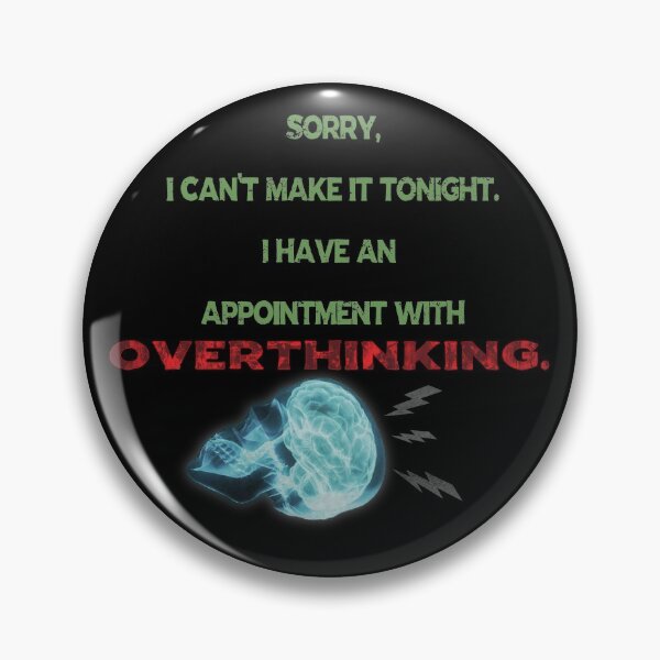 Item preview, Overthinker designed and sold by Rockergandalf.